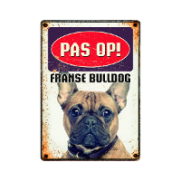 Plenty Gifts Bord Pas Op Franse Bulldog   Cadeau   14.8x21 Cm